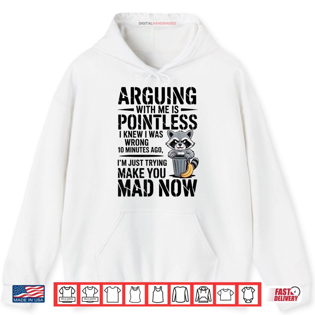 Raccoon Arguing With Me Is Pointless I Knew I Was Shirt 2 Hoodie Raccoon Arguing With Me Is Pointless I Knew I Was Shirt digitalhandmades