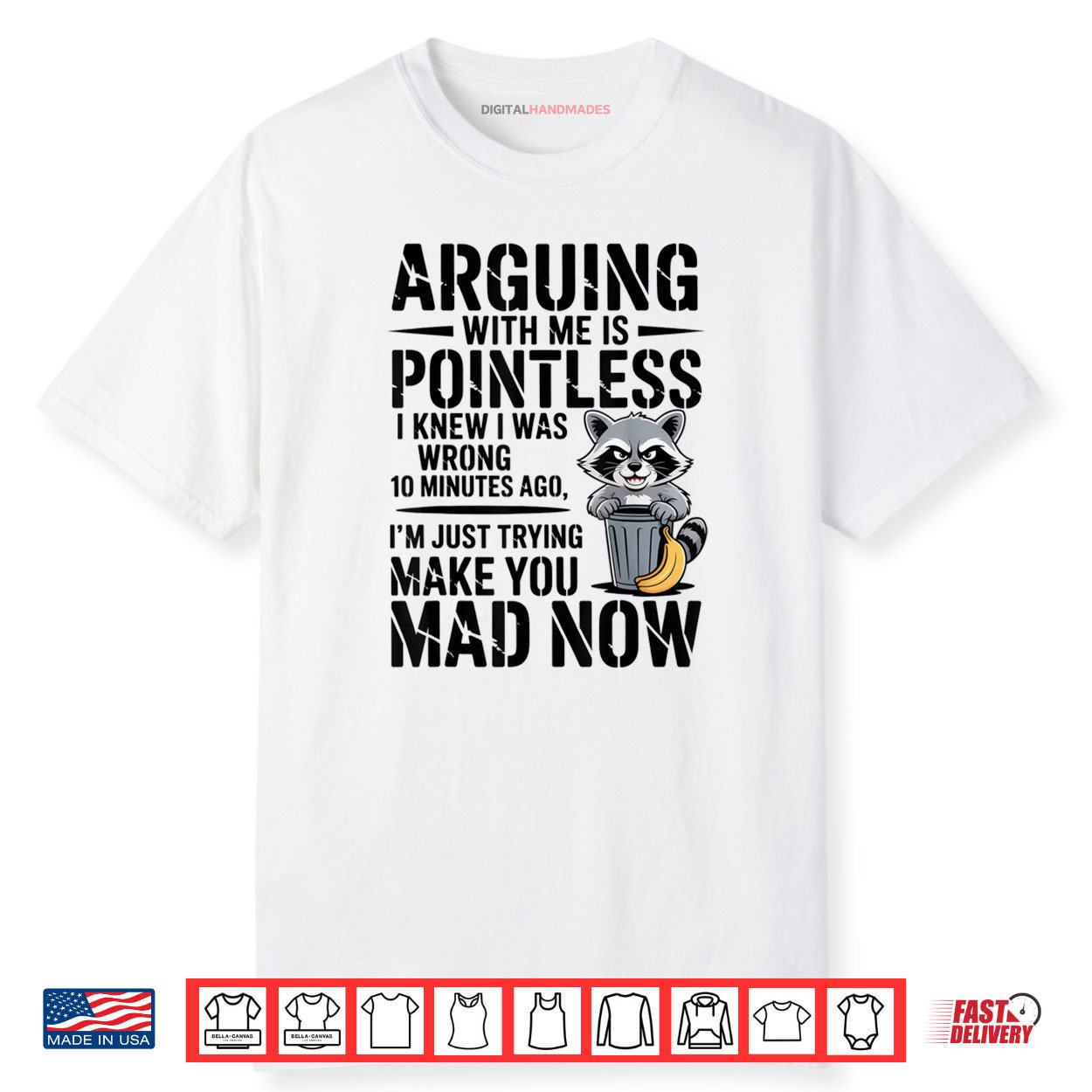 Raccoon Arguing With Me Is Pointless I Knew I Was Shirt Raccoon Arguing With Me Is Pointless I Knew I Was Shirt