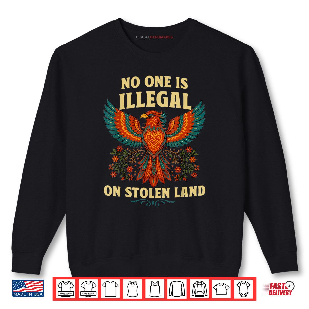 No One Is Illegal on Stolen Land Colorful Bird Art Shirt 1 Sweatshirt No One Is Illegal on Stolen Land Colorful Bird Art Shirt digitalhandmades