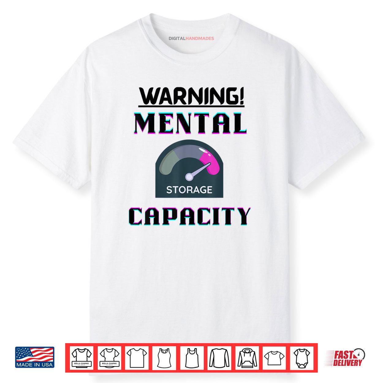 Mental Capacity Storage Humor Geek Shirt