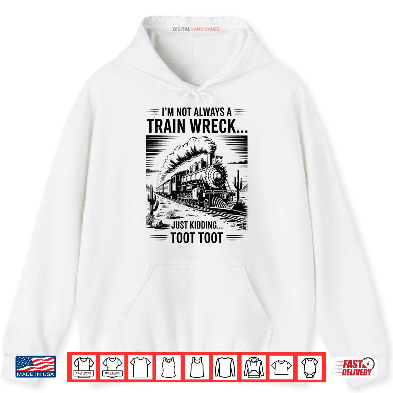 Train I'm Not Always A Train Wreck Just Kidding Toot Shirt 2 Hoodie Train Im Not Always A Train Wreck Just Kidding Toot Shirt digitalhandmades