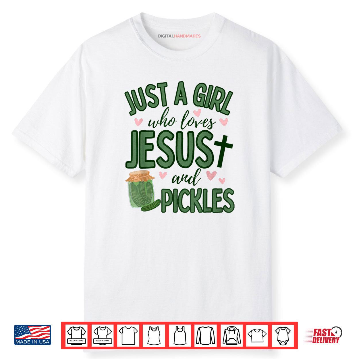 Just A Girl Who Loves Jesus And Pickles Christian Pickles Shirt Just A Girl Who Loves Jesus And Pickles Christian Pickles Shirt