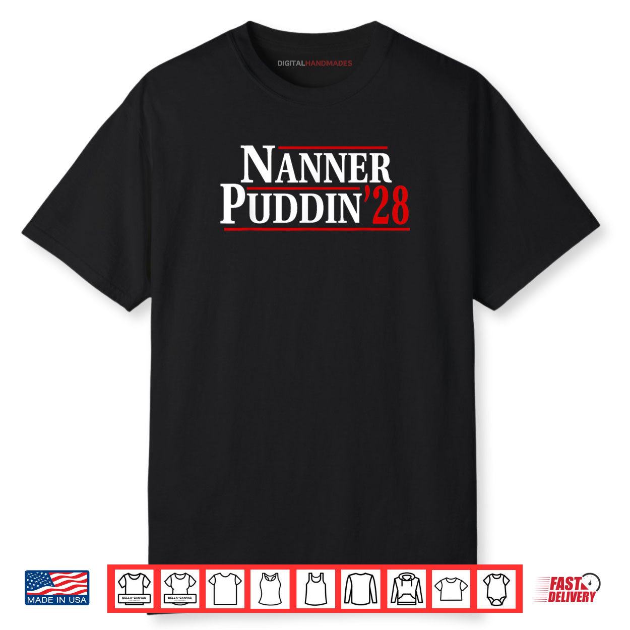 Nanner Puddin ’28 Funny Election Shirt