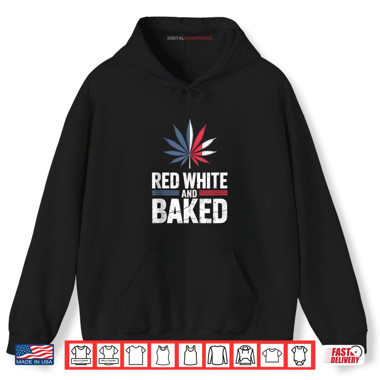 Funny 4th Of July Red White And Baked Weed Cannabis Shirt 2 Hoodie Funny 4th Of July Red White And Baked Weed Cannabis Shirt digitalhandmades