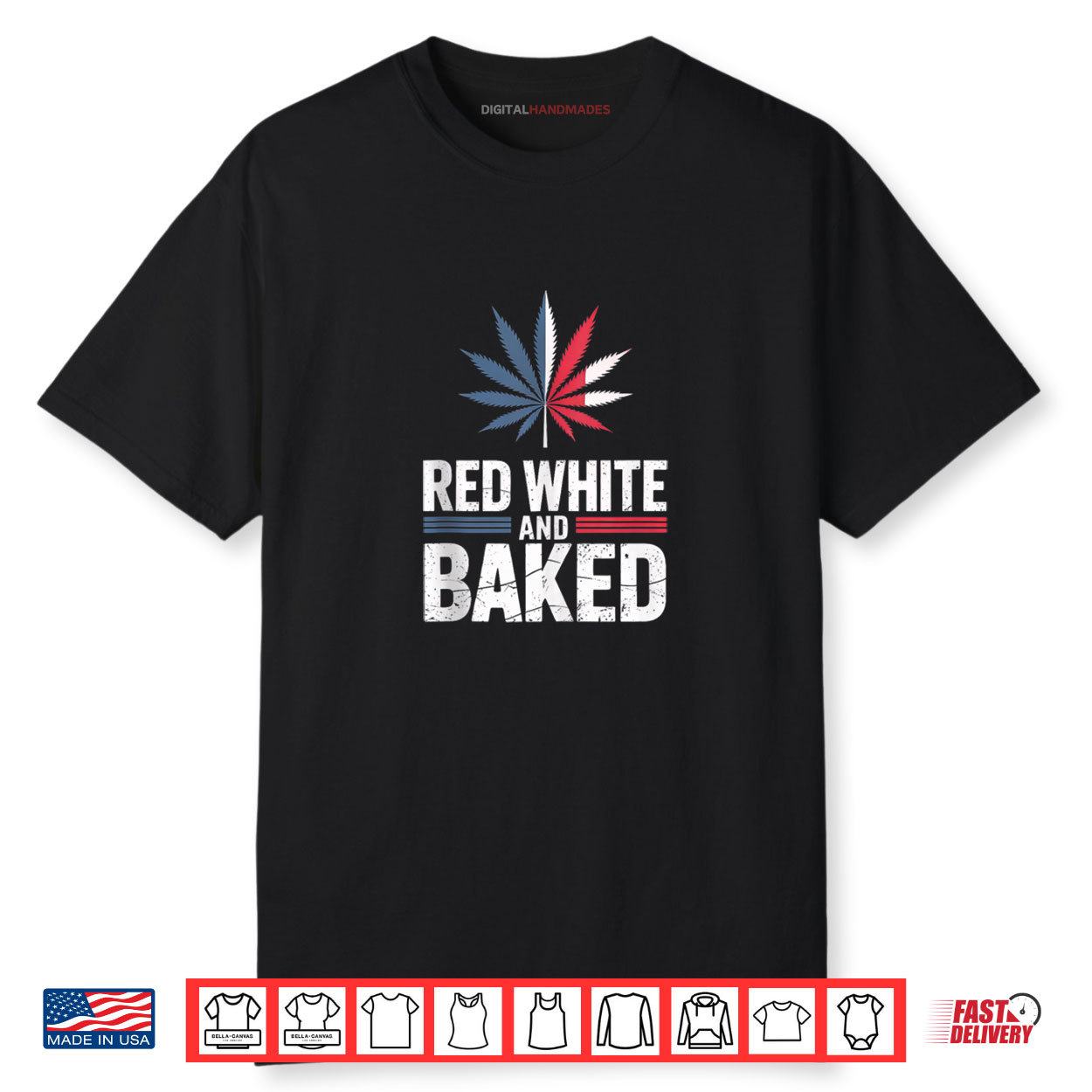 Funny 4th Of July Red White And Baked Weed Cannabis Shirt