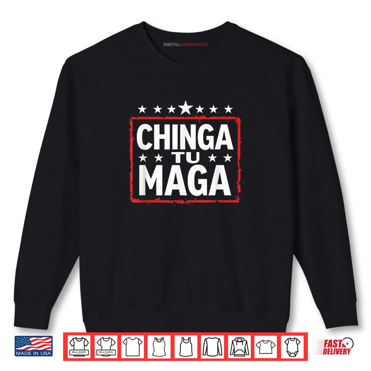 Chinga Tu MAGA Statement Shirt 1 Sweatshirt Chinga Tu MAGA Statement Shirt digitalhandmades