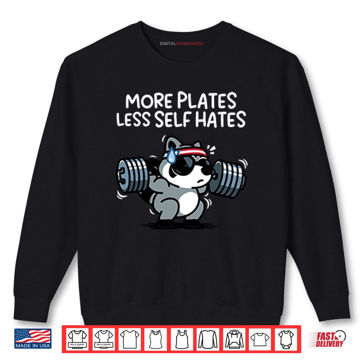 Raccoon More Plates Less Self Hates Shirt 1 Sweatshirt Raccoon More Plates Less Self Hates Shirt digitalhandmades