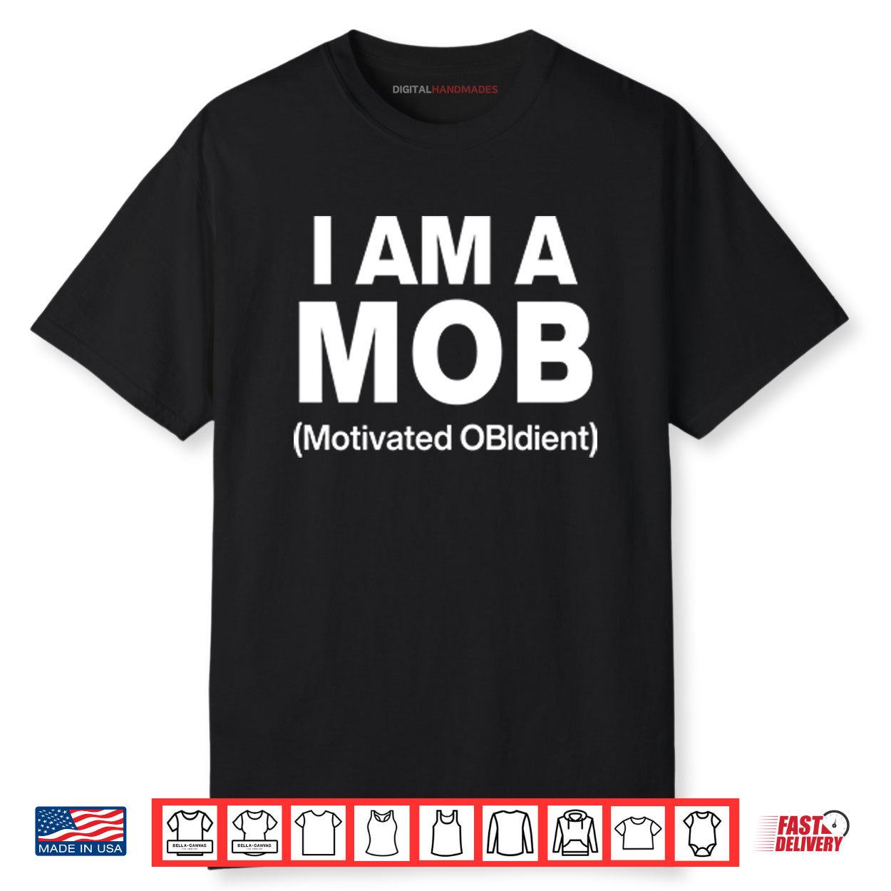 I Am A Mob Motivated OBIdient Shirt