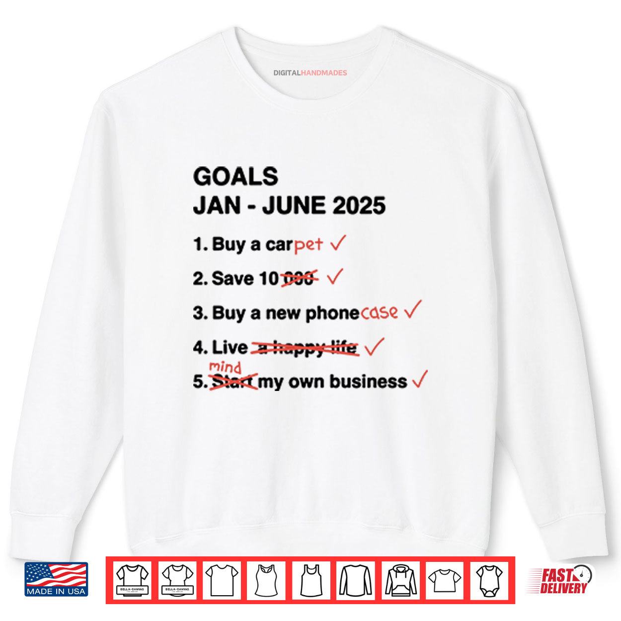 Goals Jan June 2025 Funny Shirt 1 Sweatshirt Goals Jan June 2025 Funny Shirt digitalhandmades