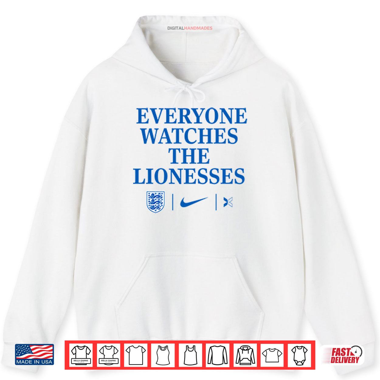 Everyone Watches The Lionesses Shirt 2 Hoodie Everyone Watches The Lionesses Shirt digitalhandmades