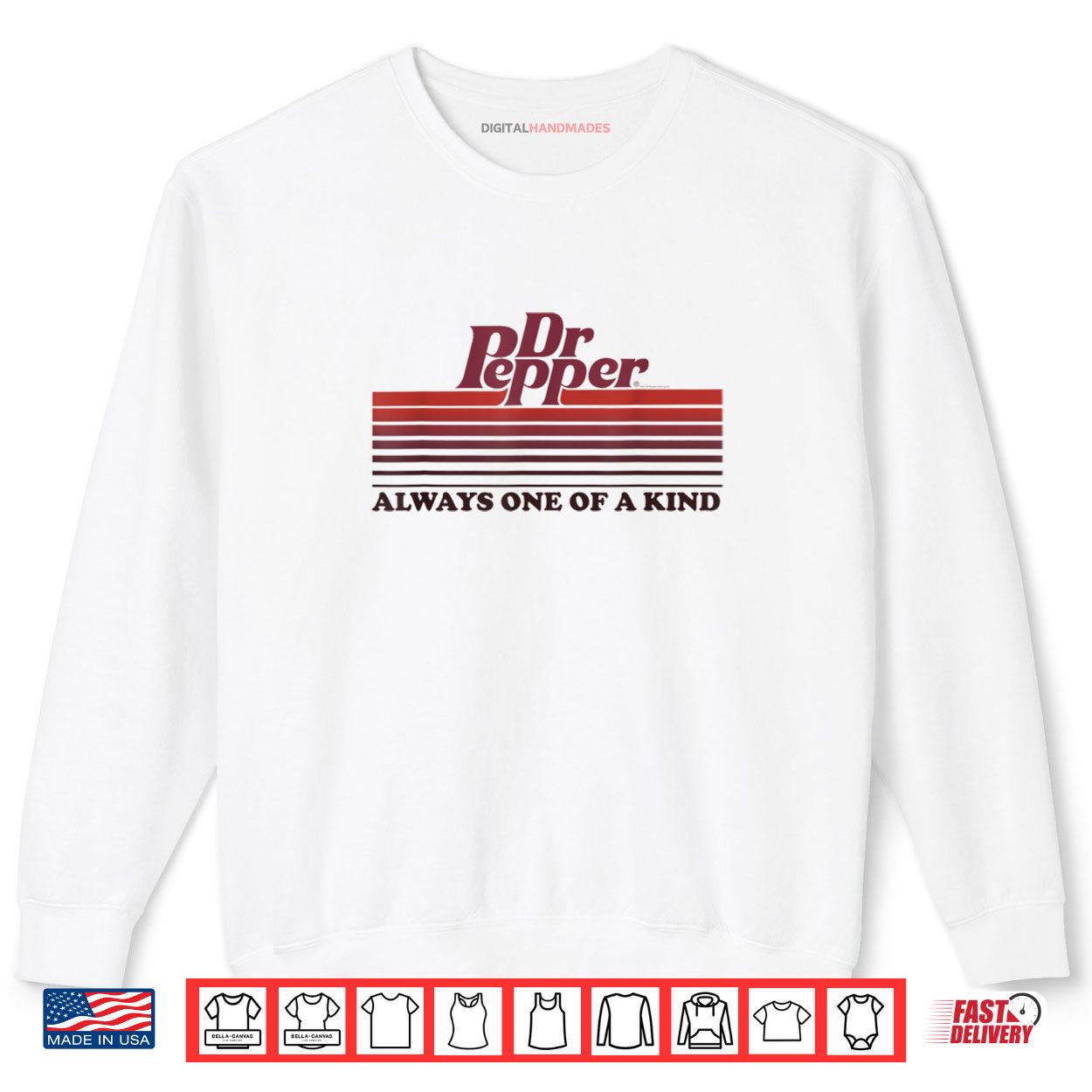 Dr. Pepper Vintage Always One Of A Kind Stripes Shirt 1 Sweatshirt Dr. Pepper Vintage Always One Of A Kind Stripes Shirt digitalhandmades