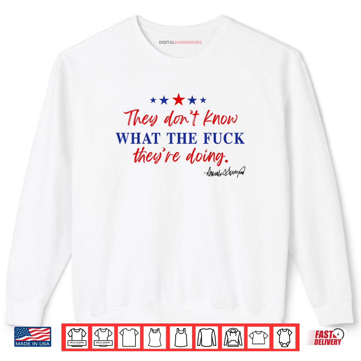 They Don't Know What The Fuck They're Doing Shirt 1 They Dont Know What The Fuck Theyre Doing Shirt digitalhandmades