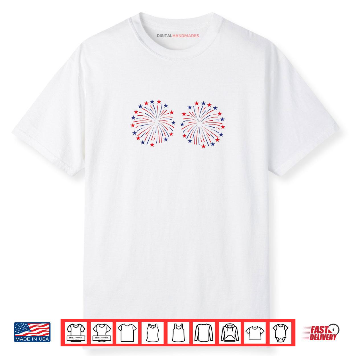 I’m Just Here For The Fireworks 4th Of July Fireworks Boobs Shirt