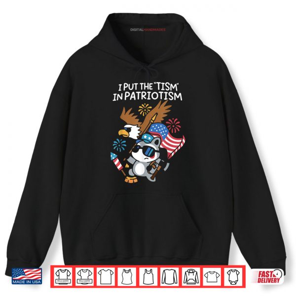 Hoodie I Put The Tism in Patriotism Athletic Eagle Shirt