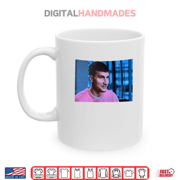 Mug Bogdan Bogdanovic We Wanted To Be Historically Drunk Shirt