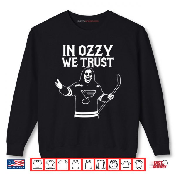 Sweatshirt In Ozzy We Trust St. Louis Blues x Ozzy Osbourne Tribute Shirt