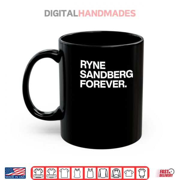 Mug Ryne Sandberg Forever Shirt