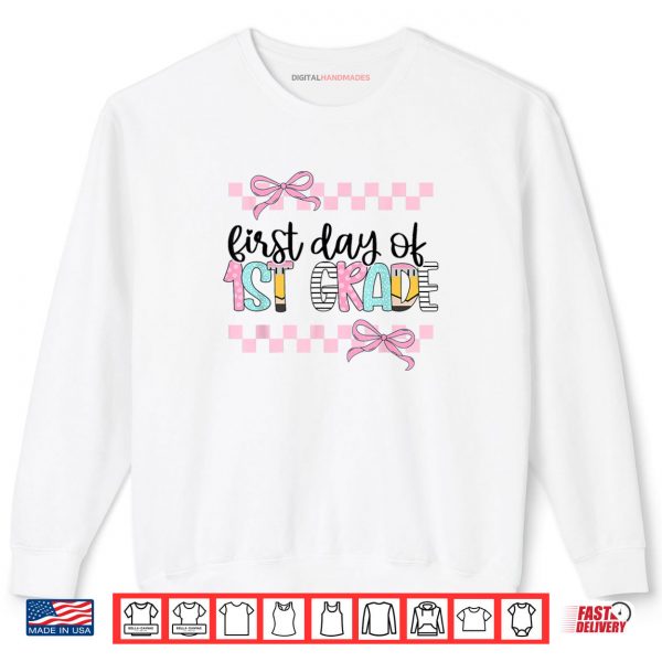 Sweatshirt First Day Of 1st Grade Teacher Girl Coquette Back To School Shirt