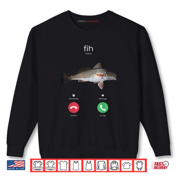 Sweatshirt Fih Calling Remind Me Message Decline Accept Phone Call Fish Shirt