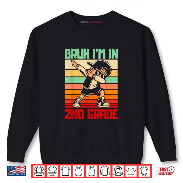 Sweatshirt Bruh Im in 2nd Grade Dabbing Boy Back to School Student Shirt