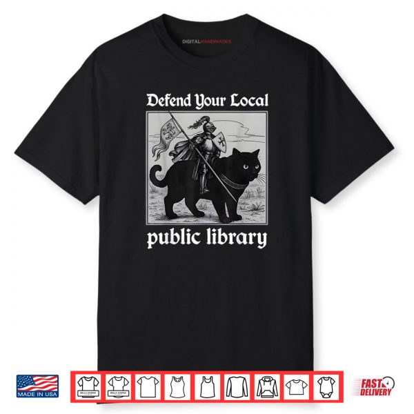 Defend Your Local Public Library Funny Knight Cat Shirt