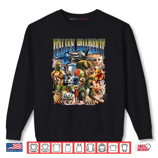 Sweatshirt Types of Italian Brainrot Meme Character Hand Drawn Shirt