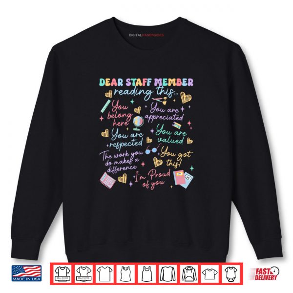 Sweatshirt Dear Staff Member Reading This School Front Office Staff Shirt