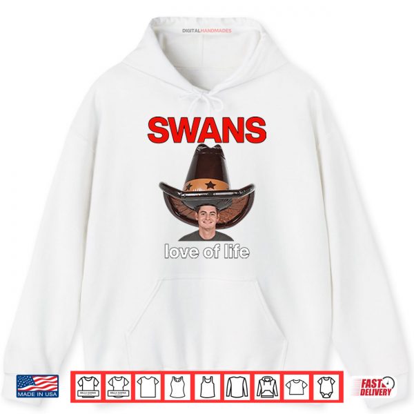Hoodie Swans Love Of Life Shirt