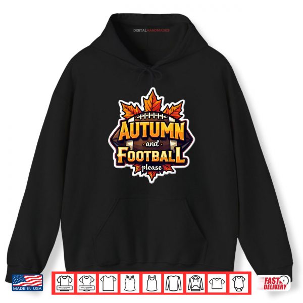 Hoodie Autumn and Football Please Lover Fan Ball Leaves Enthusiast Shirt