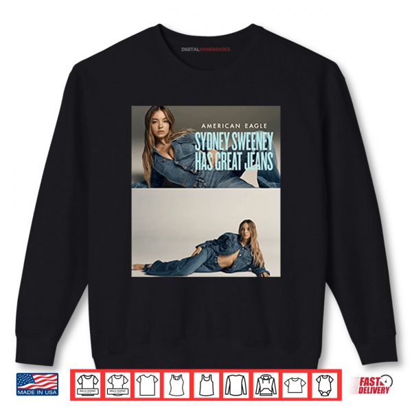 Sweatshirt American Eagle Sydney Sweeney Has Great Jeans Shirt
