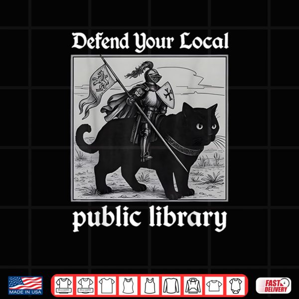 Design Defend Your Local Public Library Funny Knight Cat Shirt