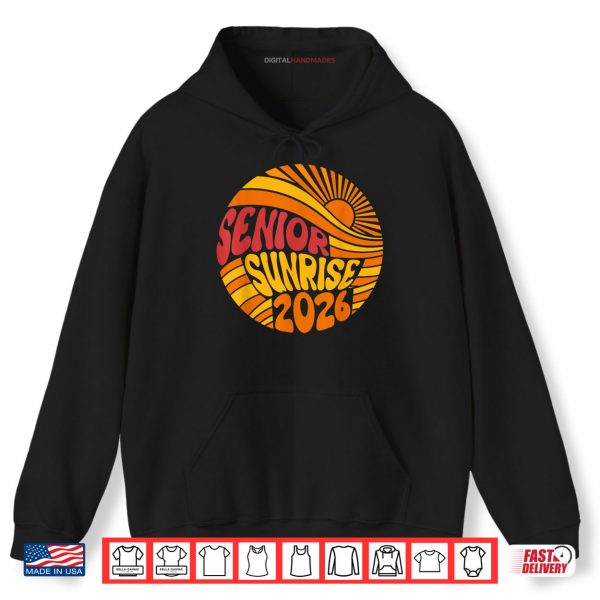 Hoodie Senior Sunrise 2026 High School 12th Twelfth Grade Sun Shirt
