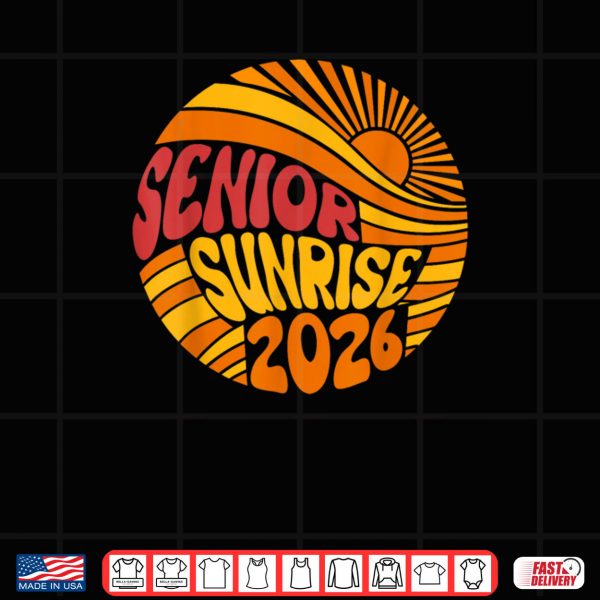 Design Senior Sunrise 2026 High School 12th Twelfth Grade Sun Shirt