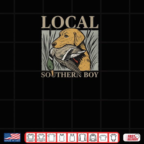 Design Duck Hunting Labrador Retriever Local Southern Boy Shirt