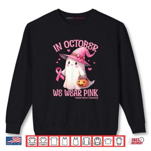 Sweatshirt In October We Wear Pink Shirt Ghost Breast Cancer Awareness Shirt