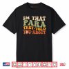 Im That Para They Told You About Retro Shirt