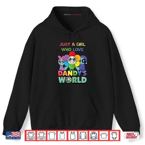Hoodie Just A Girl Who Love Dandys World Shirt