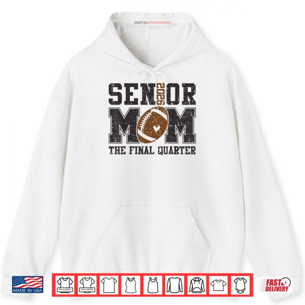 Hoodie Senior Football Mom Football Mama Game Day Class of 2026 Shirt