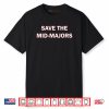 Save The Mid Majors Shirt