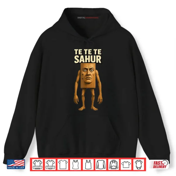 Hoodie Te Te Te Sahur Italian Brainrot Meme Shirt
