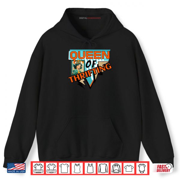 Hoodie Queen of Thrifting Vintage Thrift Retro Shopping Shirt