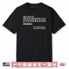 She Neon On My Genesis Til I Evangelion Episode 69 Shirt