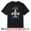 Jesus The Ultimate Deadlifter Christian Shirt