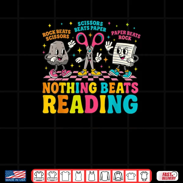 Design Nothing Beats Reading Rock Paper Scissors Book Lover Teacher Shirt