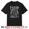Proud Parent of A 12 Foot Skelly Halloween Shirt