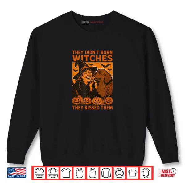 Sweatshirt They Didnt Burn Witches They Kissed Them Witchy Halloween Shirt