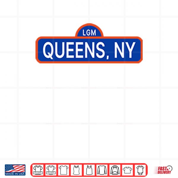 Design LGM Queens NY Shirt