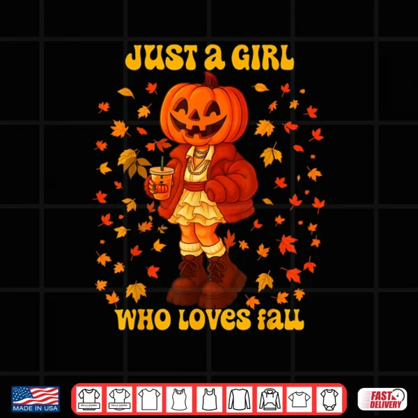 Design Just A Girl Who Loves Fall Pumpkin Head Autumn Shirt