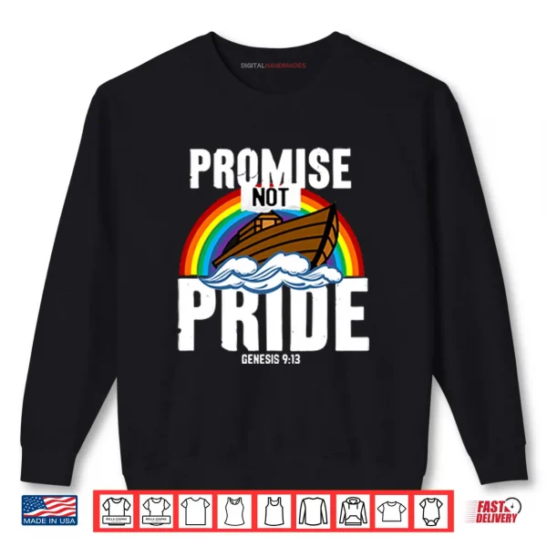 Sweatshirt Rainbow Promise Not Pride Genesis 9 13 Shirt