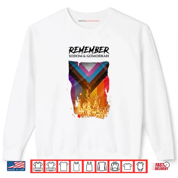 Sweatshirt Remember Sodom Gomorrah Shirt